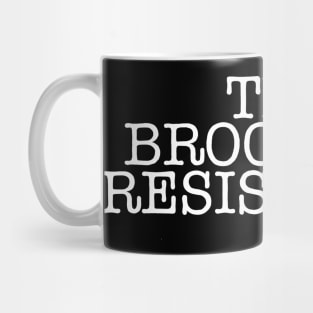 THE BROOKLYN RESISTANCE (Ghost Version) Mug